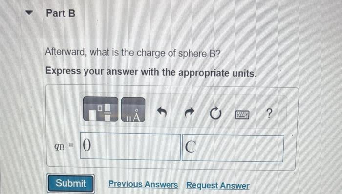 Solved Two Identical Metal Spheres A And B Are In Contact. | Chegg.com