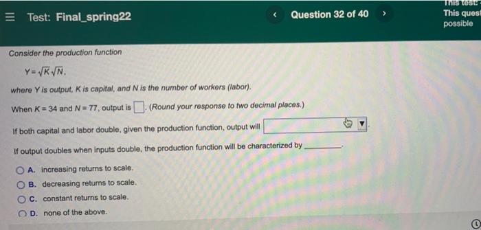 Solved Question 32 of 40 Test: Final_spring22 Consider the | Chegg.com