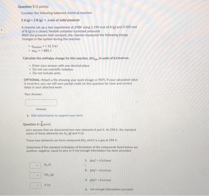 Solved 4 Question 5 (3 points) Consider the following | Chegg.com