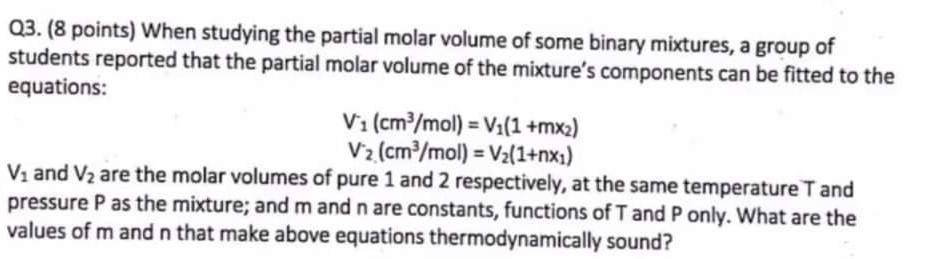 Solved Q3. (8 points) When studying the partial molar volume | Chegg.com