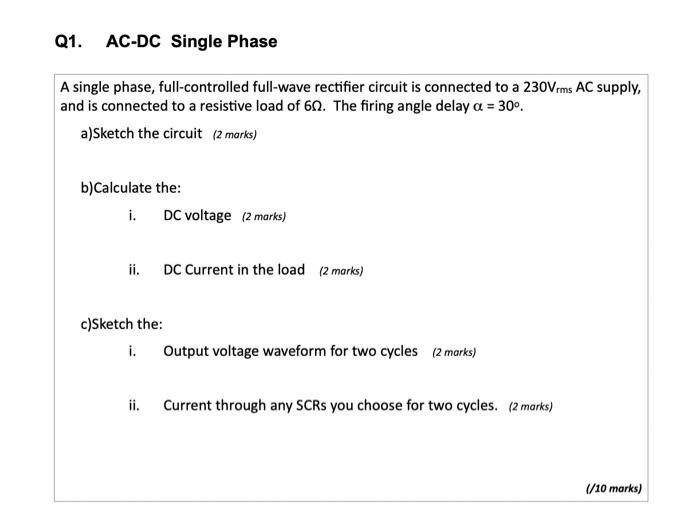 Solved Q1. AC-DC Single Phase A single phase, | Chegg.com