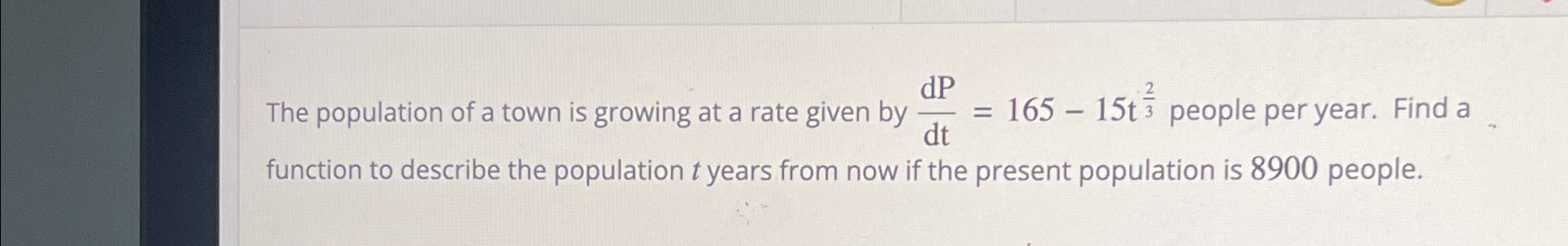 Solved The population of a town is growing at a rate given | Chegg.com