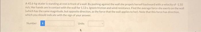 Solved A 45.6⋅kg skater is standing at rest in front of a | Chegg.com