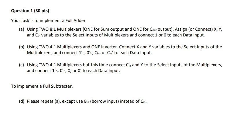 Solved Question 1 30 Pts Your Task Is To Implement A Full Chegg Com