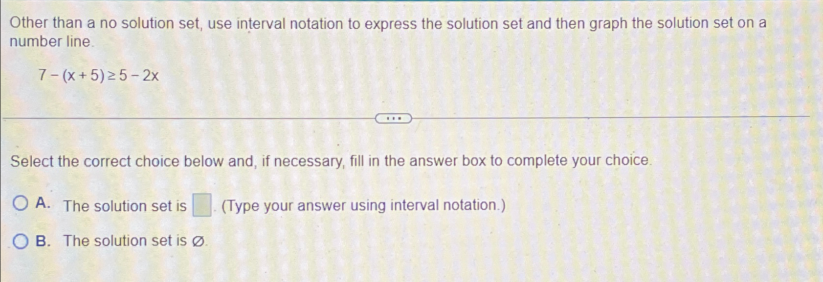 Solved Other than a no solution set, use interval notation | Chegg.com