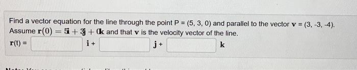 Solved Find a vector equation for the line through the point | Chegg.com
