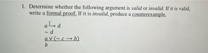 Solved 1. Determine whether the following argument is valid | Chegg.com