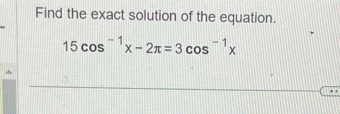 Solved Find The Exact Solution Of The 