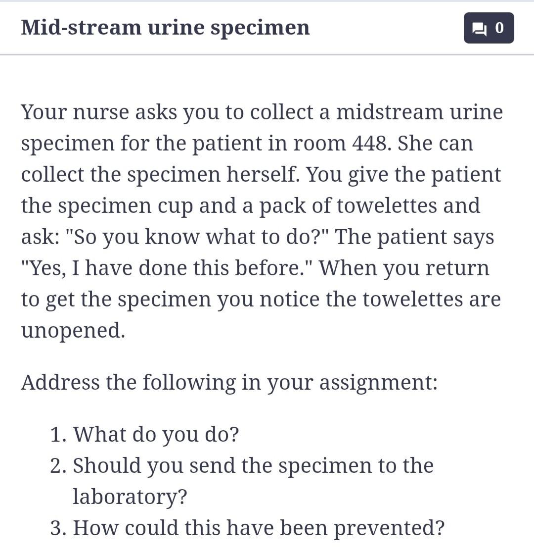 Solved Midstream urine specimen 20 Your nurse asks you to