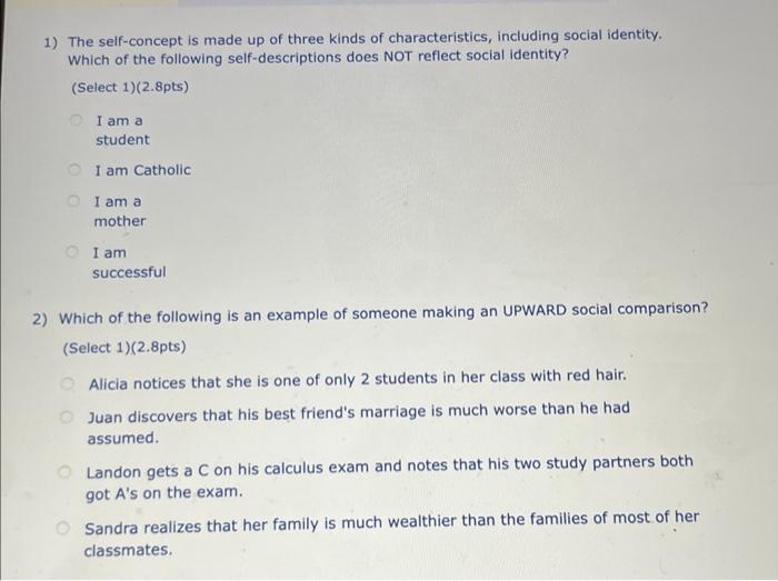 Solved 1) The self-concept is made up of three kinds of | Chegg.com