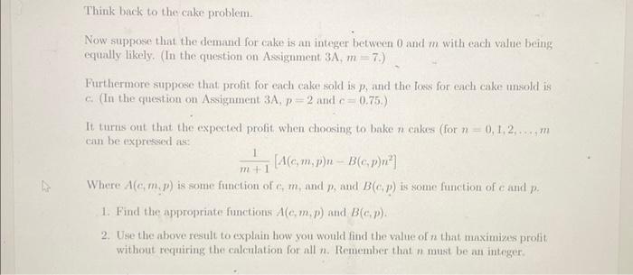 Think back to the cake problem. Now suppose that the | Chegg.com