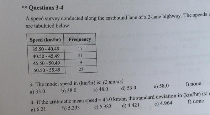 Solved ** Questions 3-4 A speed survey conducted along the | Chegg.com