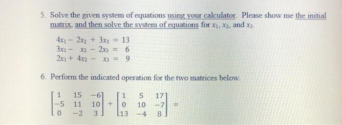 Solved 5. Solve the given system of equations using your | Chegg.com