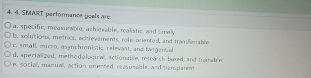 Solved SMART performance goals are:a. ﻿specific, measurable, | Chegg.com