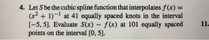Solved 4. Let S be the cubic spline function that | Chegg.com
