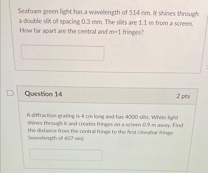 Solved Seafoam green light has a wavelength of 514 nm. It