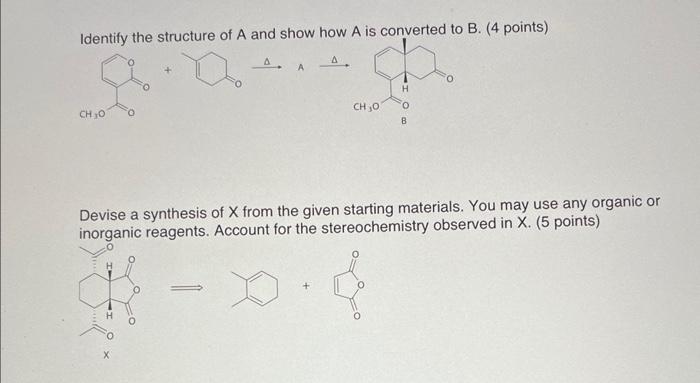 Solved Identify the structure of A and show how A is | Chegg.com