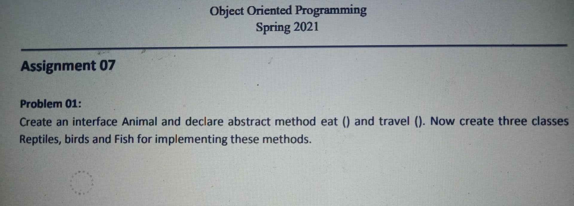 Solved Object Oriented Programming Spring 2021 Assignment 07 | Chegg.com