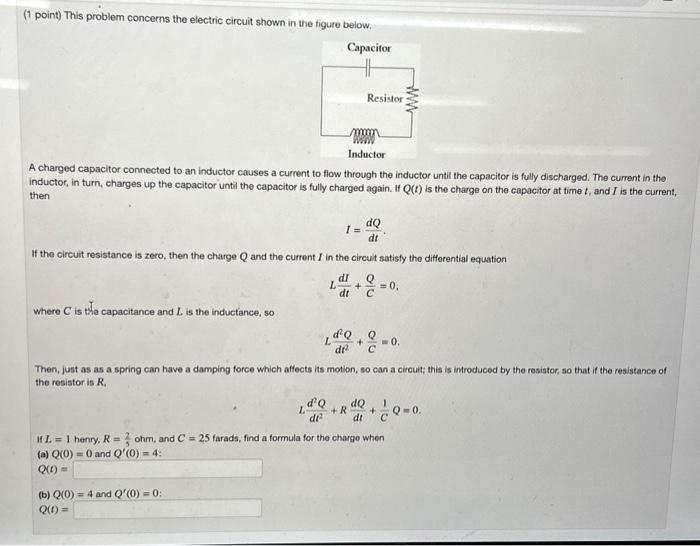 Solved (1 point) This problem concerns the electric circuit | Chegg.com