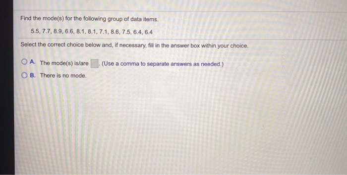 Solved Find the mode(s) for the following group of data | Chegg.com