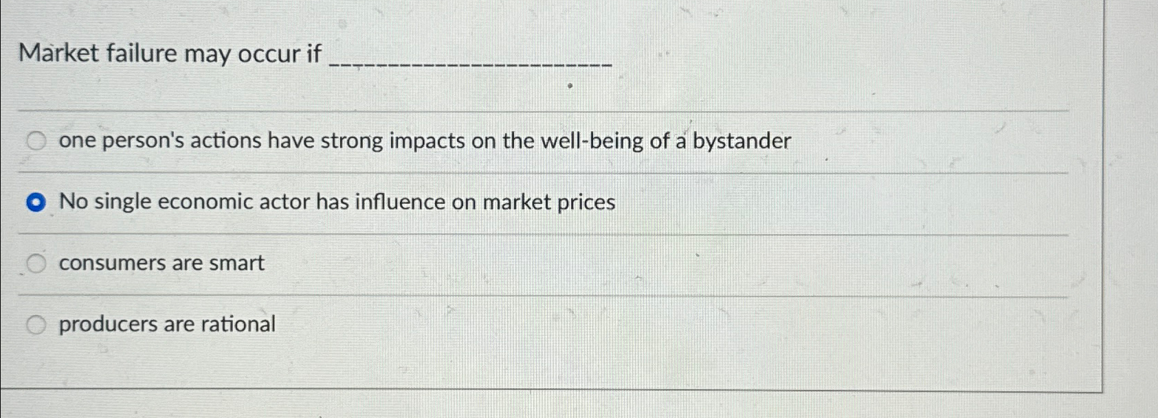 Solved Market Failure May Occur Ifone Person's Actions Have 