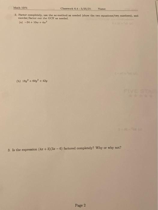 Solved Math 1075 Clowwork 6.4 - 5/25/21 Name: 2. Factor | Chegg.com