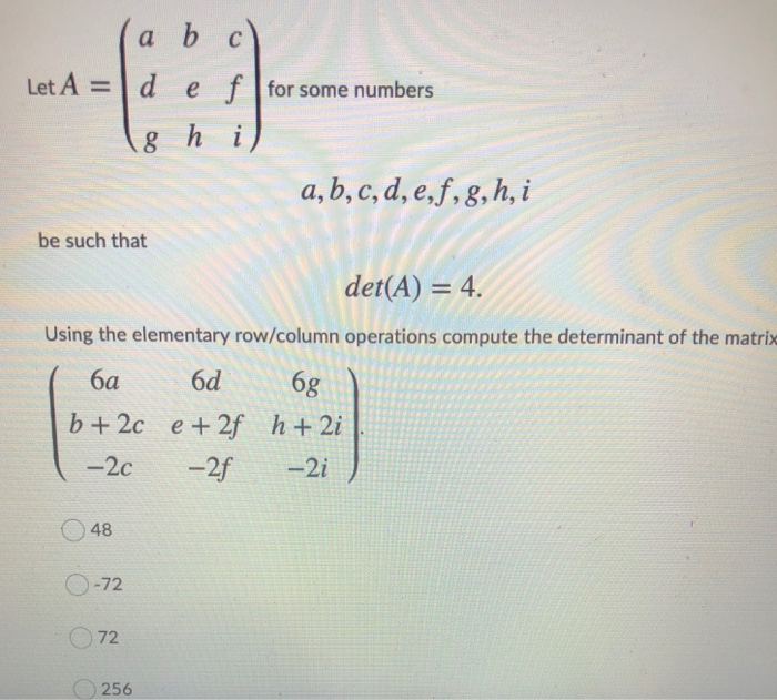 Solved a b c Let A = d e f for some numbers 8 h i) | Chegg.com