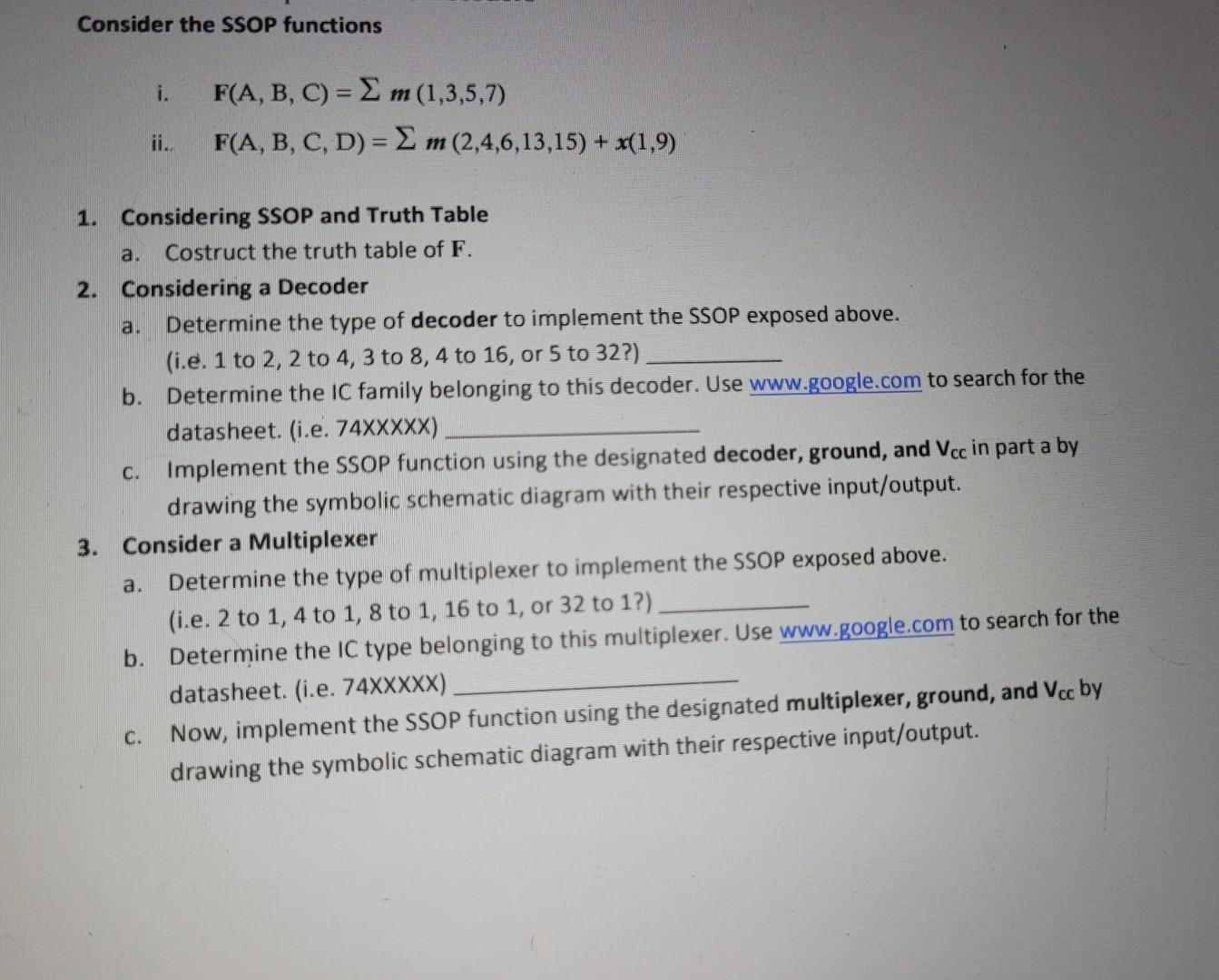 Solved Consider the SSOP functions i. F(A,B,C)=Σm(1,3,5,7) | Chegg.com