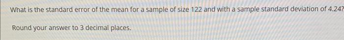 Solved What is the standard error of the mean for a sample | Chegg.com
