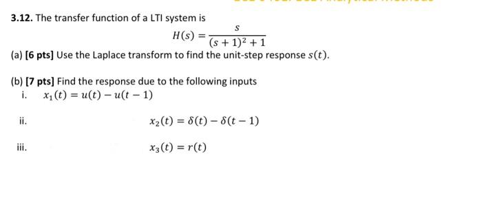 Solved 3.12. The transfer function of a LTI system is | Chegg.com
