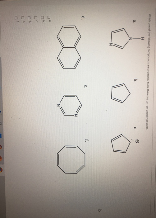Solved Which one of the following compounds are aromatic? | Chegg.com