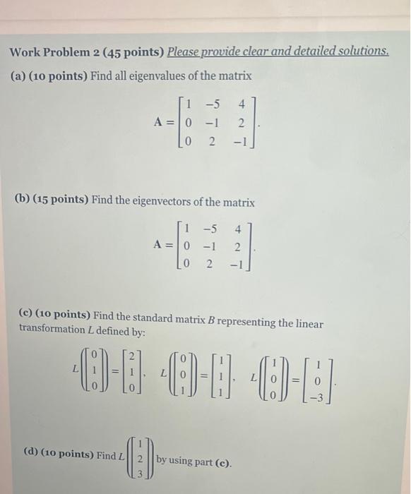 Solved Work Problem 2 (45 points) Please provide clear and | Chegg.com