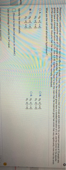 Solved Researchers conducted an experiment to test the | Chegg.com