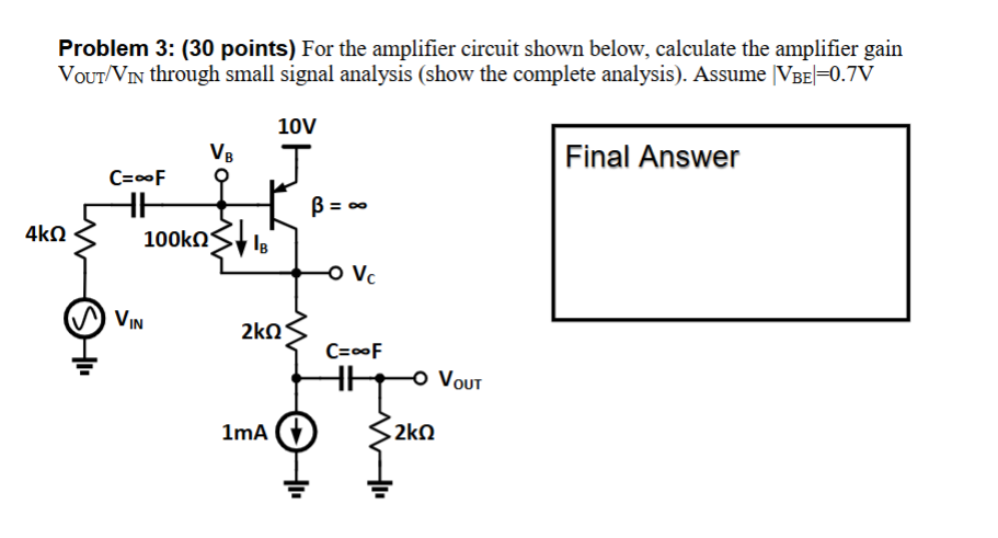 Solved Problem 3: (30 ﻿points) ﻿For the amplifier circuit | Chegg.com
