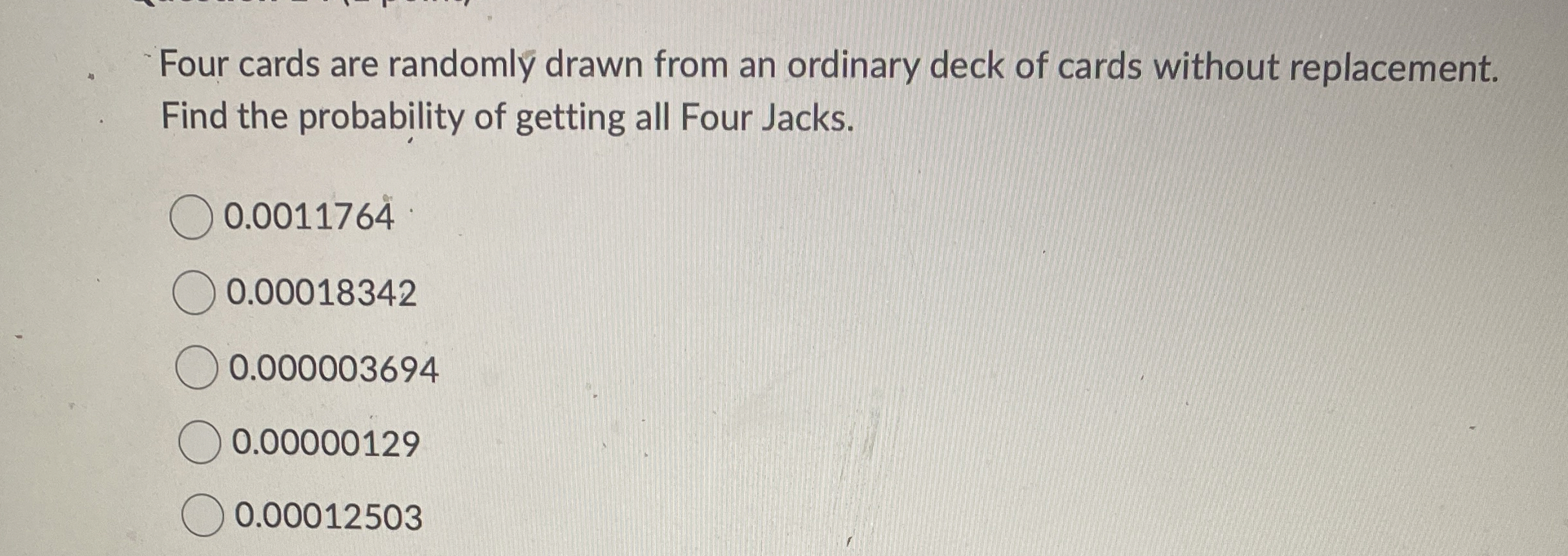 Solved Four cards are randomly drawn from an ordinary deck