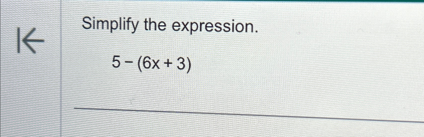 simplify the expression 5 6 2x 3 4x