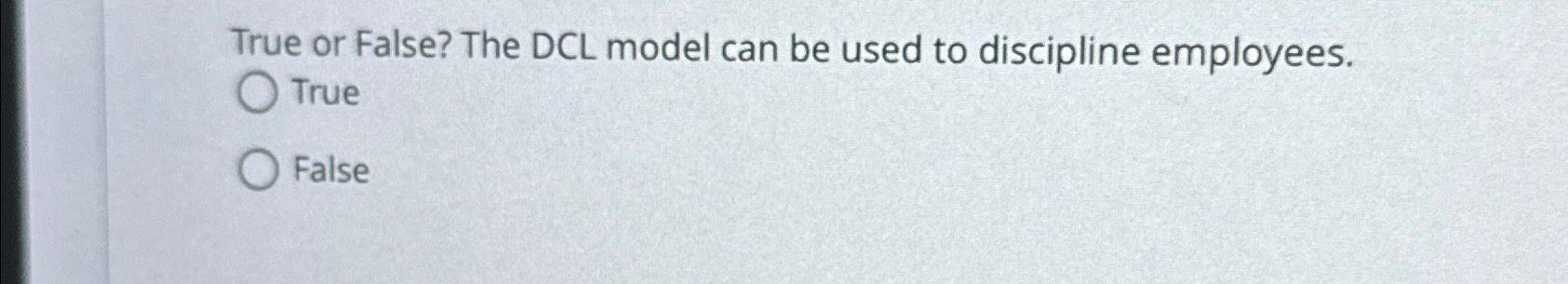 Solved True or False? The DCL model can be used to | Chegg.com