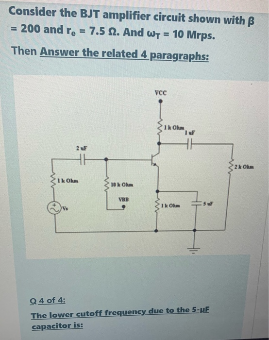Solved Consider the BJT amplifier circuit shown with B = 200 | Chegg.com