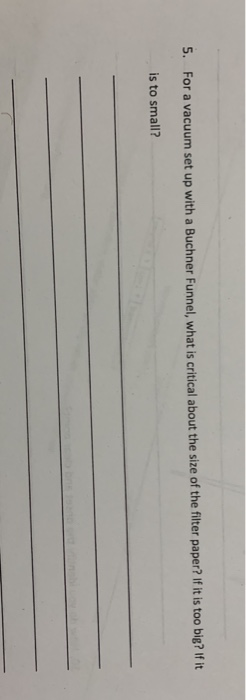 Solved 5. For A Vacuum Set Up With A Buchner Funnel, What Is 