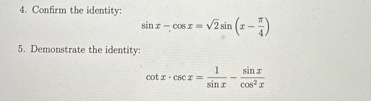 Solved Confirm the identity:sinx-cosx=22sin(x-π4)Demonstrate | Chegg.com