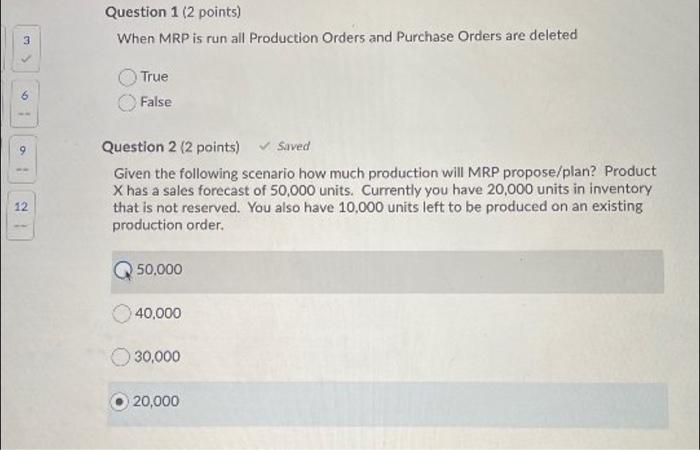 Solved Question 1 (2 points) When MRP is run all Production | Chegg.com