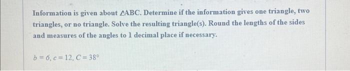 Solved Information is given about ABC. Determine if the | Chegg.com