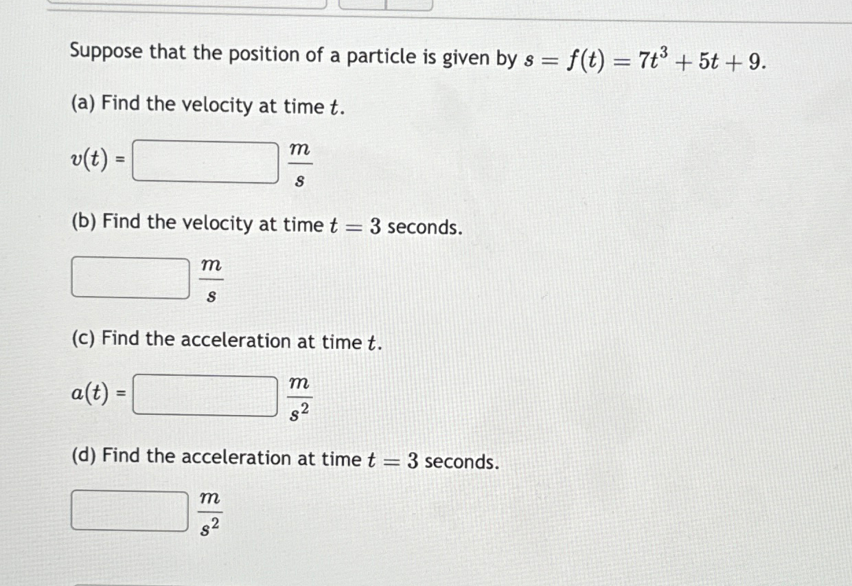 Solved Suppose that the position of a particle is given by | Chegg.com