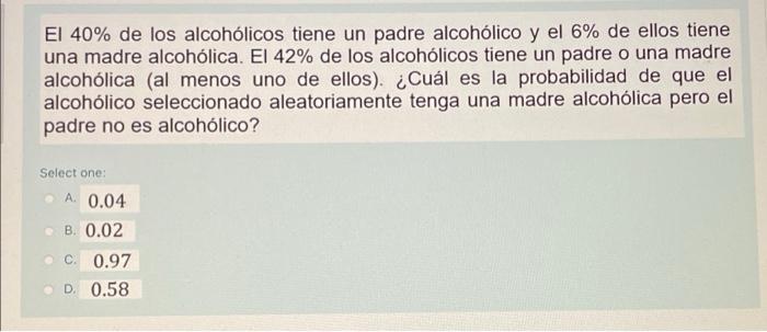 El 40% de los alcohólicos tiene un padre alcohólico y 