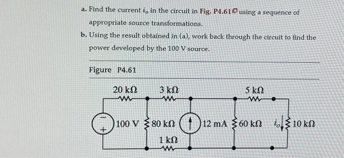 Solved a. Find the current io in the circuit in Fig. P4.61D | Chegg.com