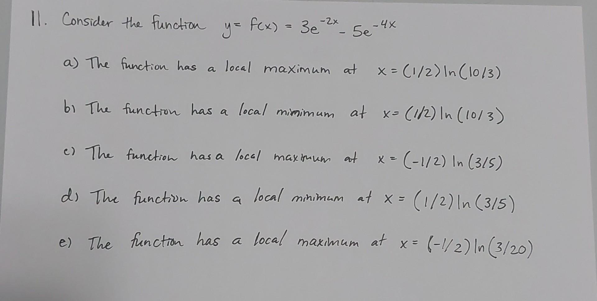 Solved 11 Consider The Function Y F X 3e−2x−5e−4x A The