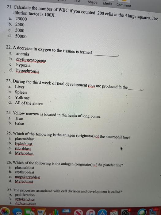 Text Shape Media Comment 21. Calculate the number of WBC if you counted 200 cells in the 4 large squares. The dilution factor