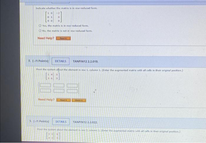 Solved Indicate whether the matrix is in row reduced form. Chegg