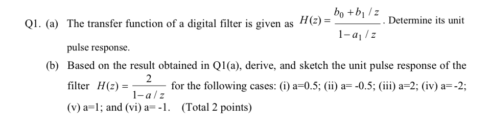 Solved Q1. (a) ﻿The transfer function of a digital filter is | Chegg.com