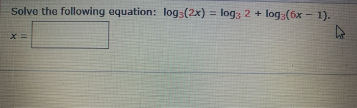 Solved Solve The Following Equation Log3 2x Log3 2 Chegg Solved Solve The Following Equation Log3 2x Log3 2 Chegg